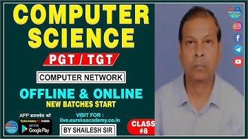 PGT / TGT COMPUTER SCIENCE (Computer Network) CLASS-8 (By Shailesh Sir) DSSSB KVS NVS HTET UP