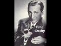 Quizas quizas quizas  bing crosby