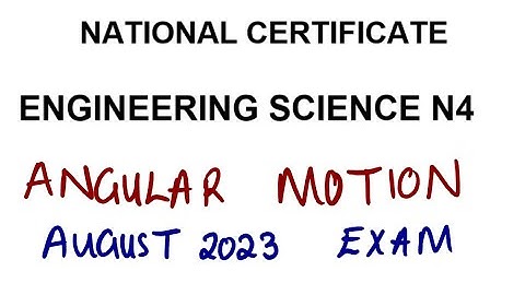 Engineering Science N4 ANGULAR MOTION AUGUST 2023 @mathszoneafricanmotives