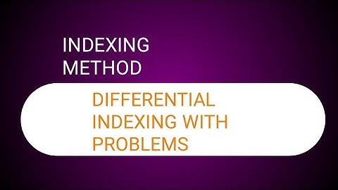 Differential indexing with problem