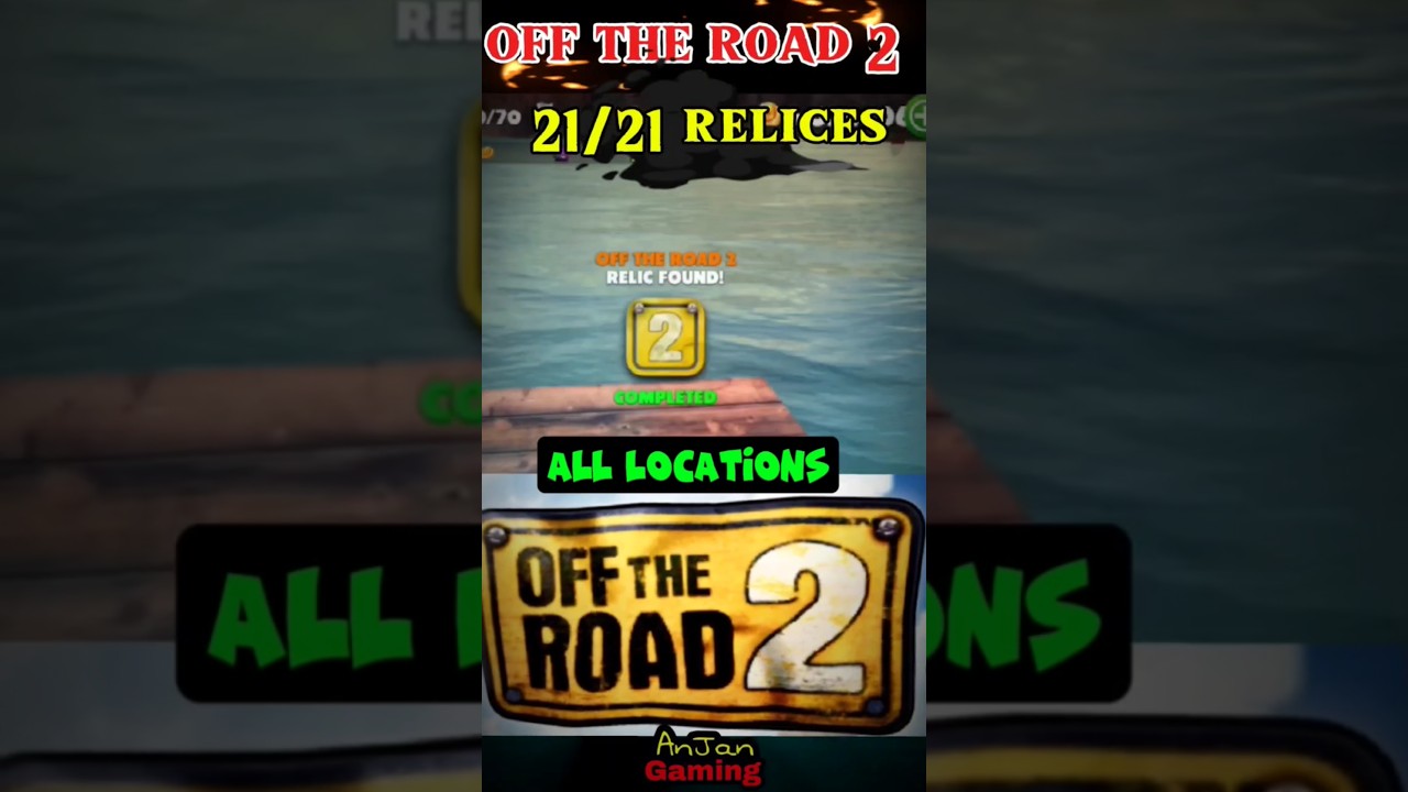Off The Road All 21 Relic Locations Off The Road 2 ❤️🎉|| Otr V1.17😍🔥 