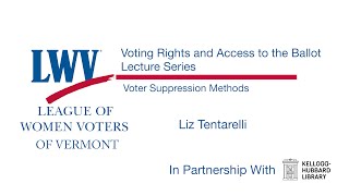 League of Women Voters of Vermont - Voter Suppression Methods 1/14/2026