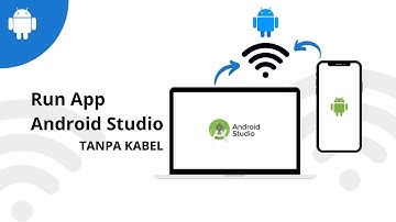 Menghubungkan Android Studio ke HP Tanpa Kabel