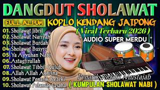 QASIDAH MODERN SHOLAWAT MERDU TERBARU 2026 FULL ALBUM SHOLAWAT TERPOPULER SEPANJANG MASA