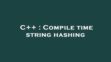 C++ : Compile time string hashing