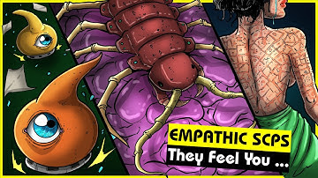 Empathic SCPs (SCP Orientation Compilation)