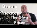 Amazing Reaction To Dream Theater- The Glass Prison