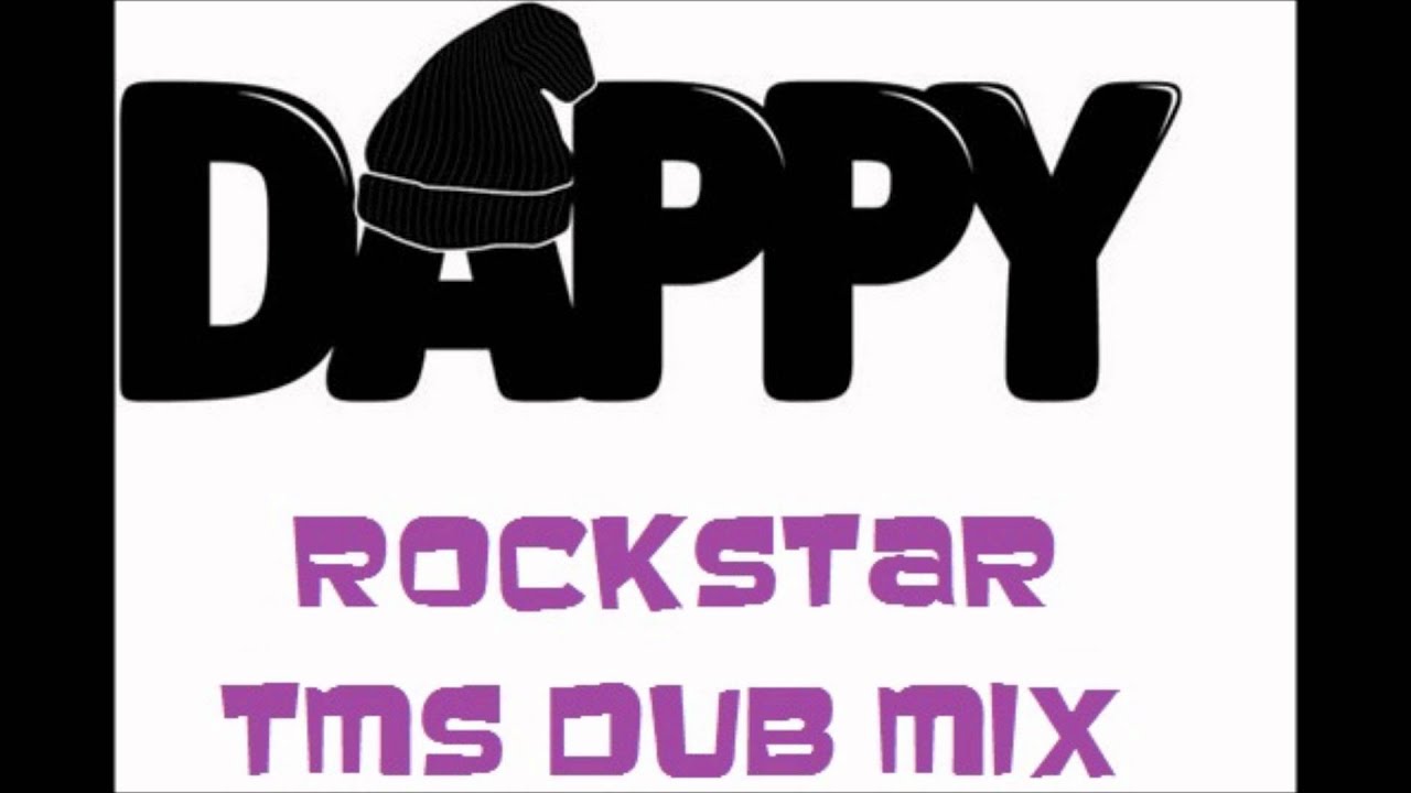 dappy - rockstar (tms dub mix)