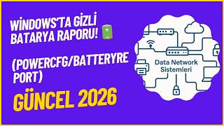 Windows’ta Gizli Batarya Raporu! 🔋 (powercfg /batteryreport)