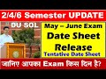 sol 2nd 4th and 6th semester exam dates sheet realeased 2025| du sol, exam date sheet released 2025