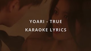 Yoari - True (My Demon Ost) (Karaoke Lyrics)
