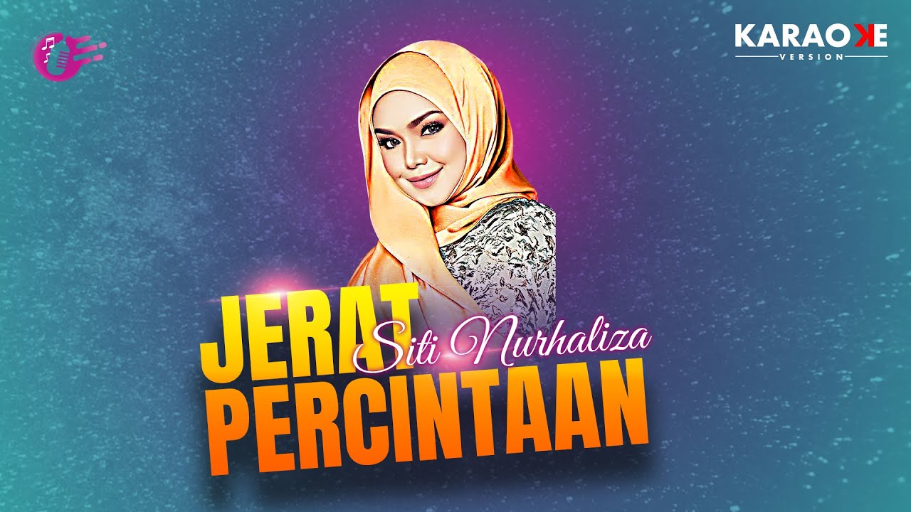 Karaoke MV - Siti Nurhaliza - Jerat Percintaan (Official Music Video Karaoke)