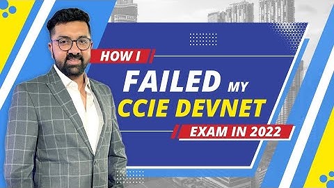 Big Mistake! Why I Failed  CCIE DEVNET V1.0 in September 2022 | Cisco DevNet Expert Lab Exam