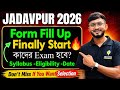 Jadavpur University 2026 Form Fill Up Apply Now। JU Admission 2026 Syllabus Eligibility Criteria