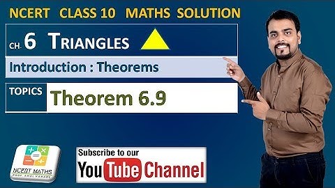 Triangles Ch 6 | Theorem 6.9 | NCERT | Maths Class 10th in Hindi