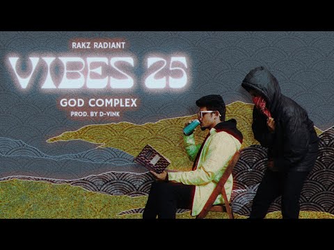 Rakz Radiant - Vibes 25: God Complex | 🥁 D-Vink | Official Music Video | Malayalam Rap