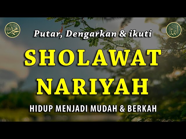 Sholawat Nariyah || Dikabulkan Hajatnya || Sholawat Tanpa Musik Menyentuh Hati #11 class=