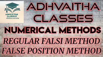 False Position Method Numerical Methods  #EngineeringMathematics #ECEGATE,IES Adhvaitha Classes