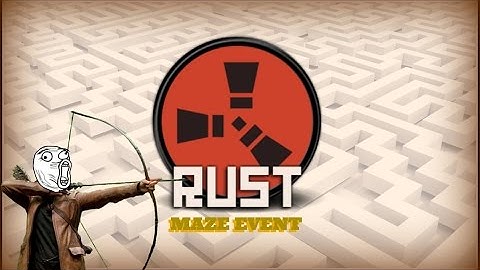 Rust Server Event: Hunger-games Maze