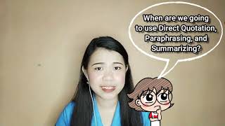 Summarizing, Paraphrasing and Direct Quoting