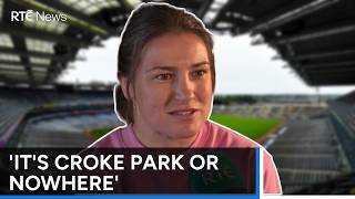 Katie Taylor says it would be a "dream" for her final fight to be in Croke Park | RTÉ News
