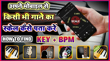 #How_To_Find_Scale_And_Tempo Any Song In Mobile(किसी भी गाने का स्केल और टेंपो कैसे पता करें)By KKP