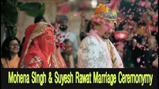 Mohena Kumari Singh & Suyesh Rawat Marriage Ceremony, #SumoKiShaadi,#Mo