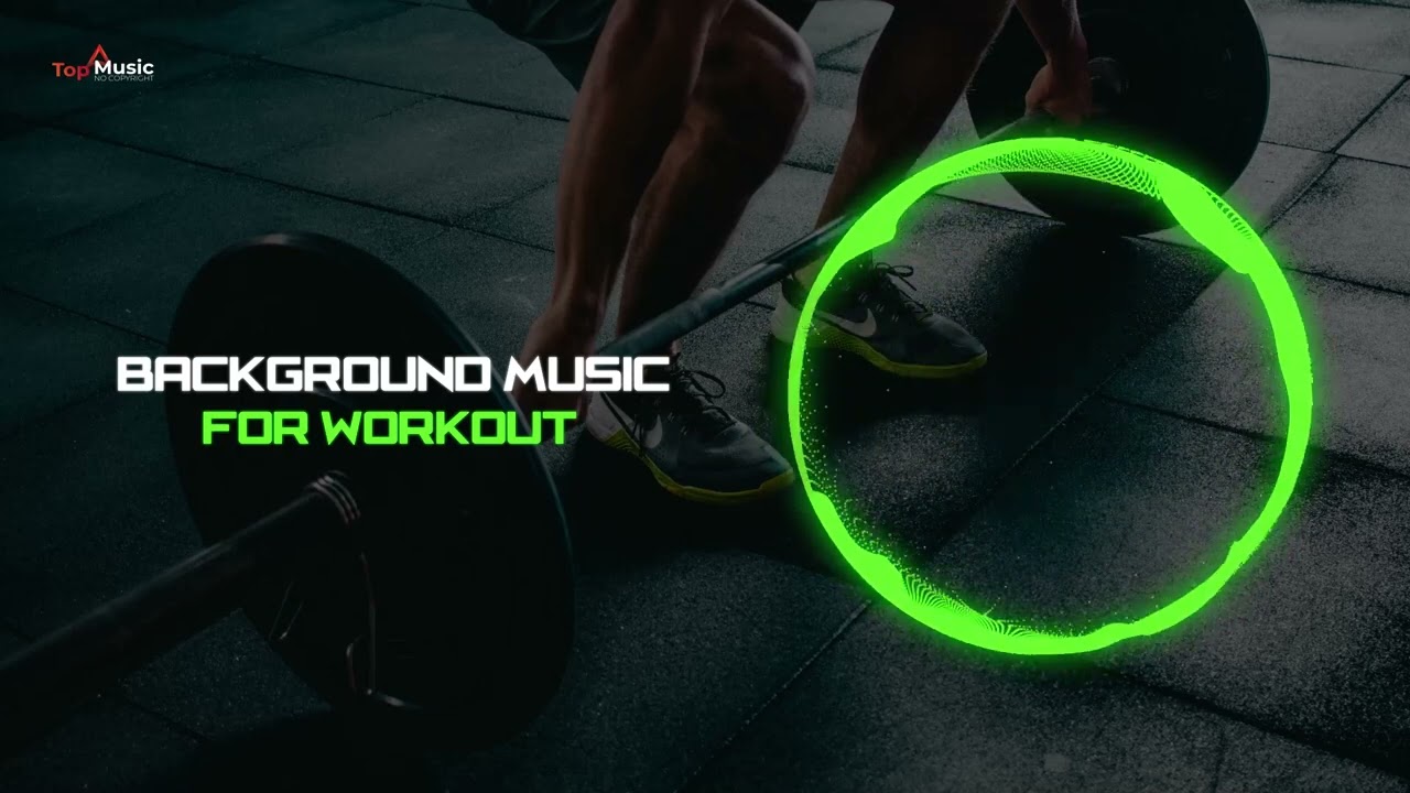 Workout Background Music Non Copyright Music Background Music For