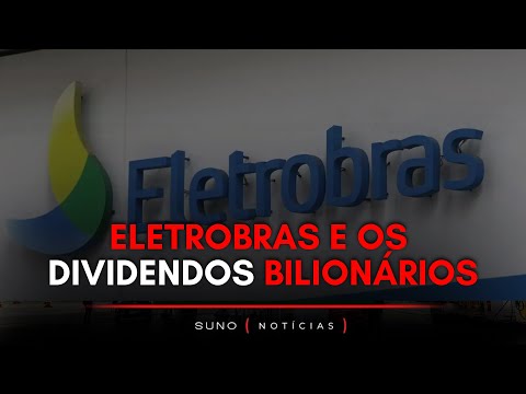 ELETROBRAS (ELET3) pagando DIVIDENDOS bilionários