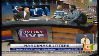 Sunday Live | Kenyatta-Odinga handshake jitters
