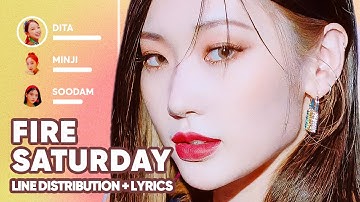 SECRET NUMBER - Fire Saturday (Line Distribution + Lyrics Karaoke) PATREON REQUESTED