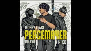 Honey Flake - Peace Maker ft. Bhaxr & Nikx | Hip-Hop Vibes