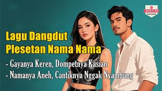 Lagu Dangdut Plesetan Nama Nama