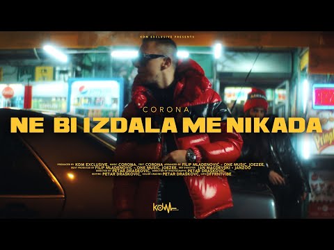 CORONA – NE BI IZDALA ME NIKADA (OFFICIAL VIDEO)