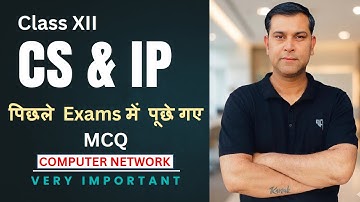Top 20 MCQs: Computer Network & Internet | Class 12 CS & IP | Previous Year Questions