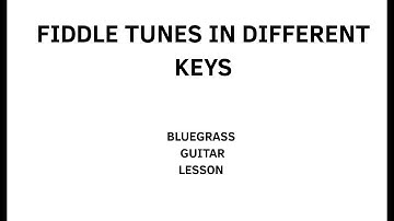 Play Fiddle Tunes in Different Keys - Bluegrass Guitar Lesson (Quick Tip #46 with Stash Wyslouch)