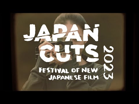 JAPAN CUTS 2023 - Festival Trailer