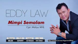 Eddy Law - Mimpi Semalam (Official Audio Video)
