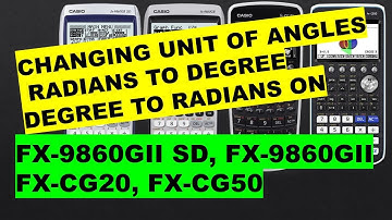 Changing Radians to Degrees on Casio CG20 and CG50