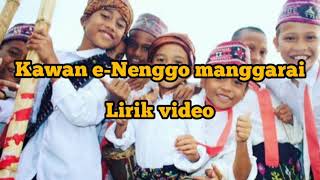 Kawan ee/ lino cenggo- Nenggo manggarai( lirik video)