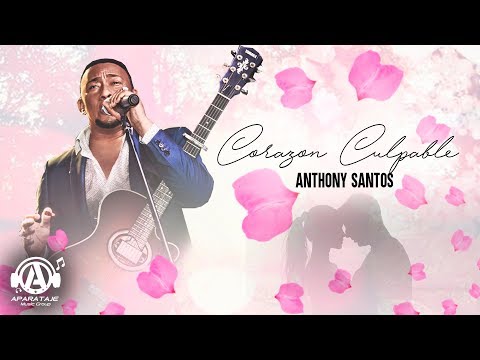 Anthony Santos - Corazon Culpable