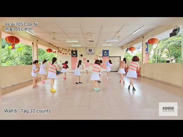 Re Ai 105°C De Ni｜ 热爱105°C 的你 - Kickick Line Dance class=