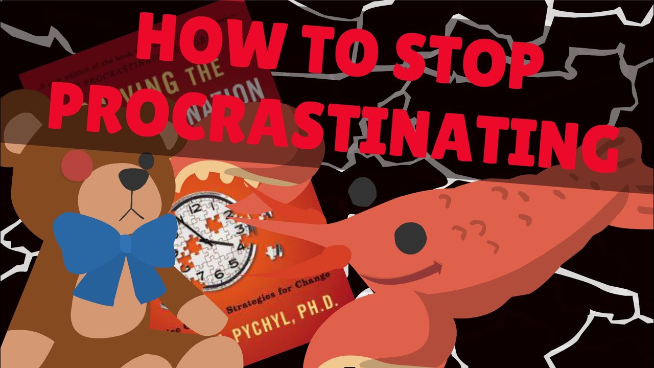 How to stop procrastinating solving the procrastination puzzle