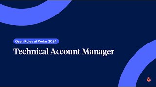Open Roles at Cedar - Technical Account Manager