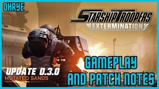 Starship Troopers Patch 0.3.0 Update! Patch Notes and Gameplay!