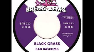 Bad Bascomb - Black Grass (Extended Breaks Edition) (2019)