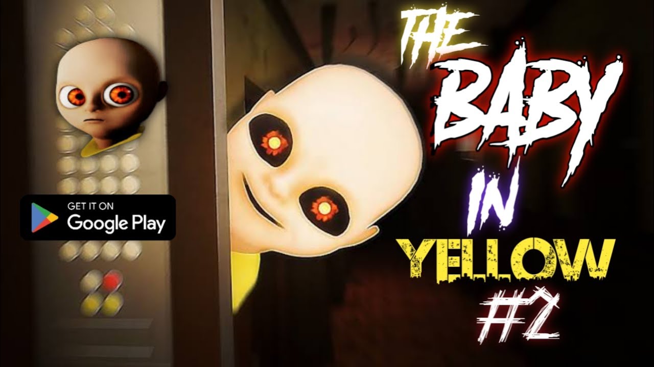 The Baby In Yellow #2 | The Baby In Yellow Night | The Baby In Yellow ...