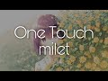 milet「One Touch」