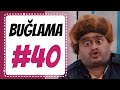 "Buğlama" #40 Yeni (14.12.2019)