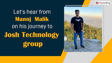 Manoj Malik on cracking Technical Interviews| Software Developer at Josh Technology Group|Pepcoding